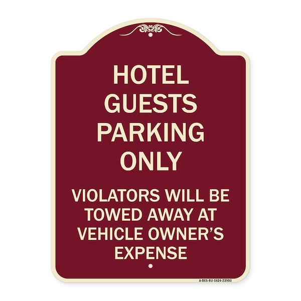 Signmission Hotel Guests Parking Violators Towed Away Vehicle Owners Expense Alum, 18" L, 24" H, BU-1824-23903 A-DES-BU-1824-23903 - main